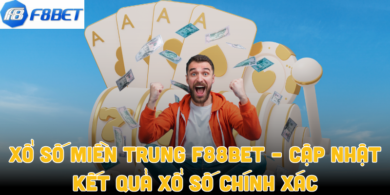 Xổ Số Miền Trung F88bet – Cập Nhật Kết Quả Xổ Số Chính Xác