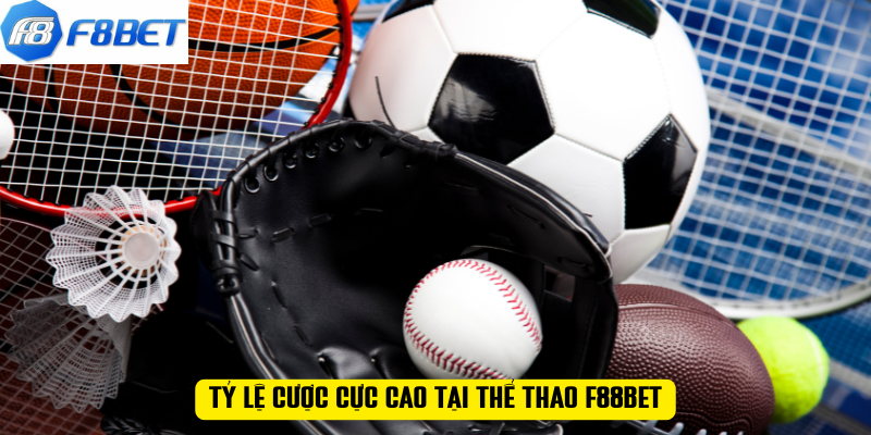 Tỷ lệ cược cực cao tại thể thao F88BET